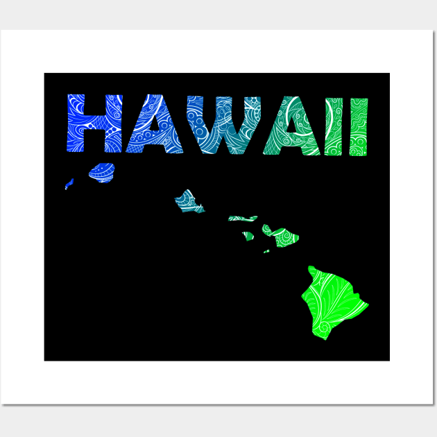 Colorful mandala art map of Hawaii with text in blue and green Wall Art by Happy Citizen